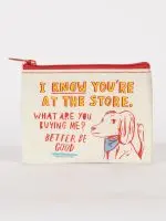 Blue Q Coin Purse: 'I Know You’Re At The Store' 1