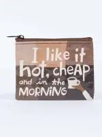 Blue Q 'I Like It Hot And Cheap In The Morning' Coin Purse 1