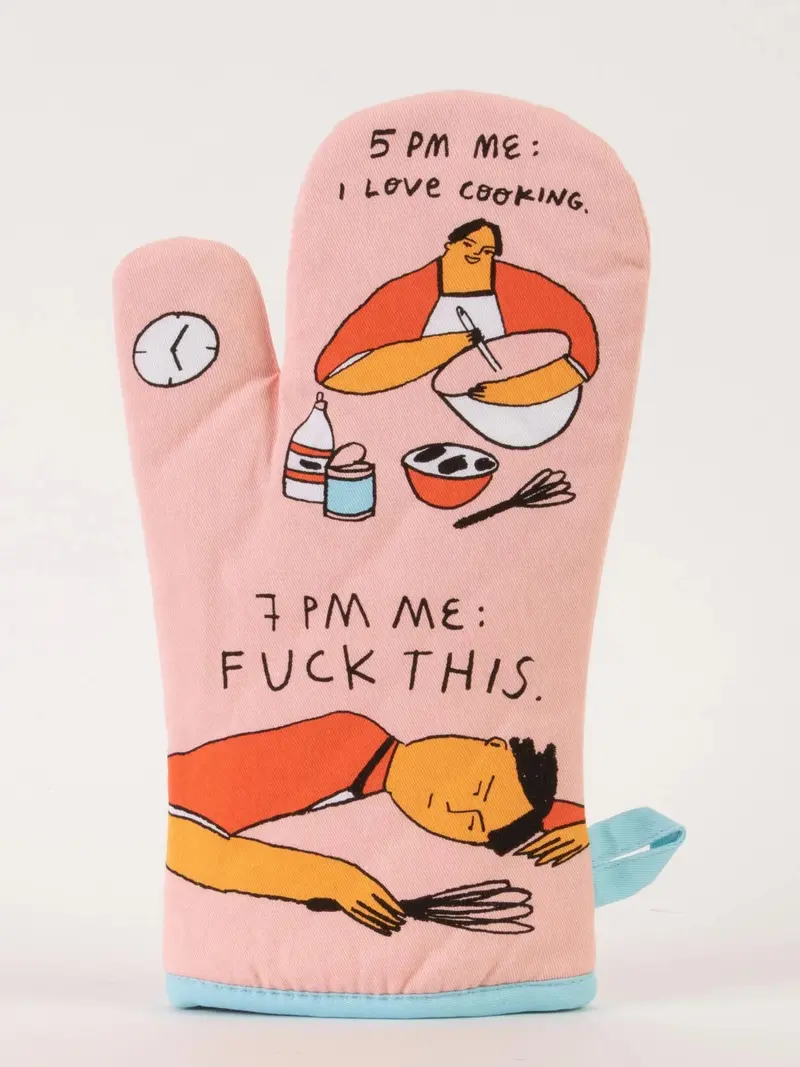 Blue Q Oven Mitt – '5 Pm: I Love Cooking • 7 Pm: F This' Time-Based Comedy 1