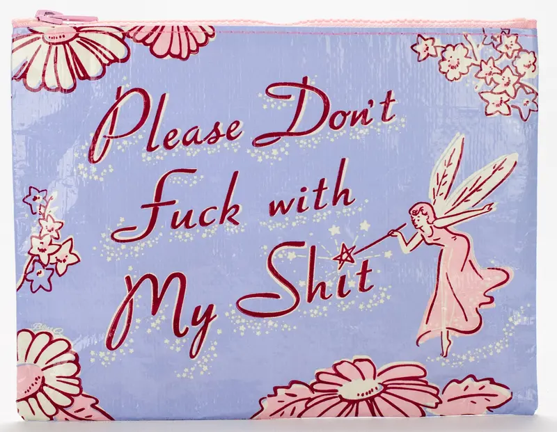 Blue Q 'Please Don’T Fuck With My Shit' Zipper Pouch 1