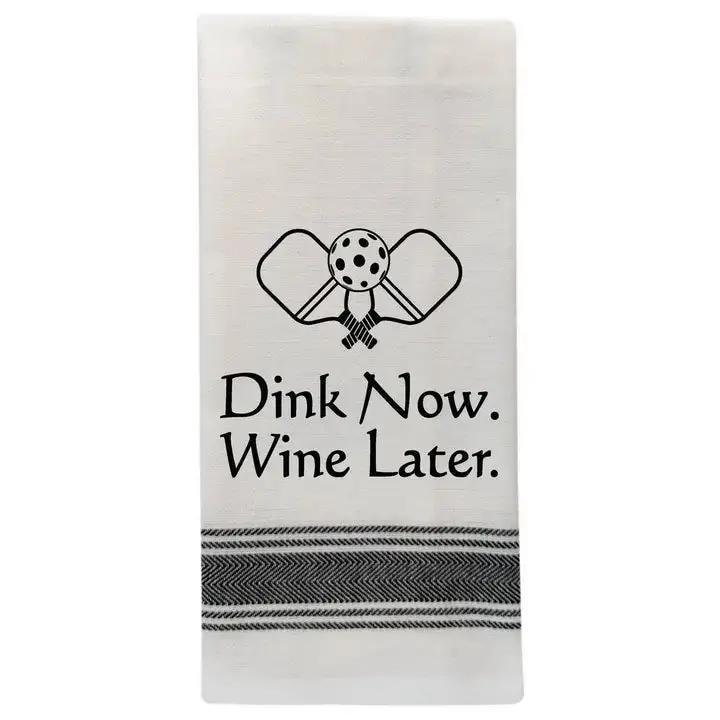 'Dink Now, Wine Later' Humorous Kitchen Towel – Wild Hare 1