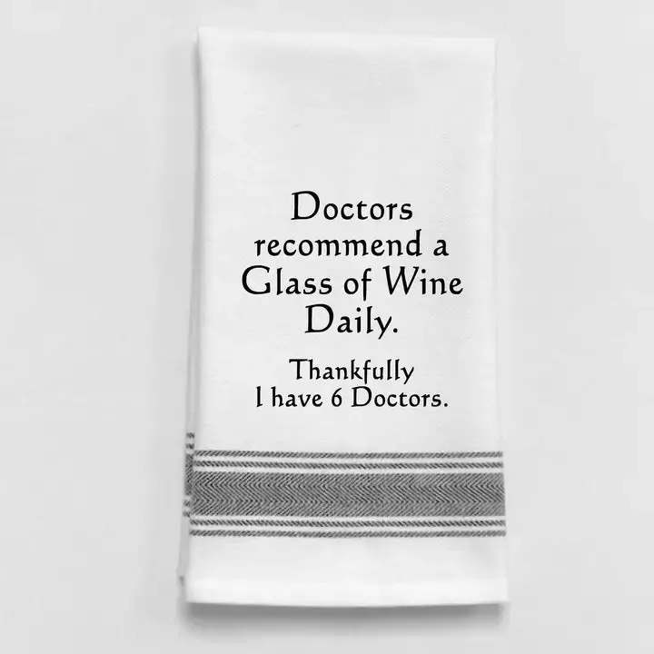 'Doctors Recommend One Glass Of Wine' Satirical Towel – Wild Hare 1