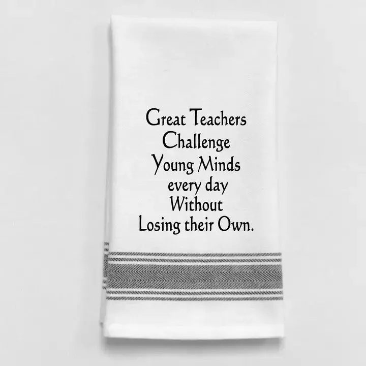 'Great Teachers Challenge Young Minds' Cotton Tea Towel – Wild Hare Designs 1
