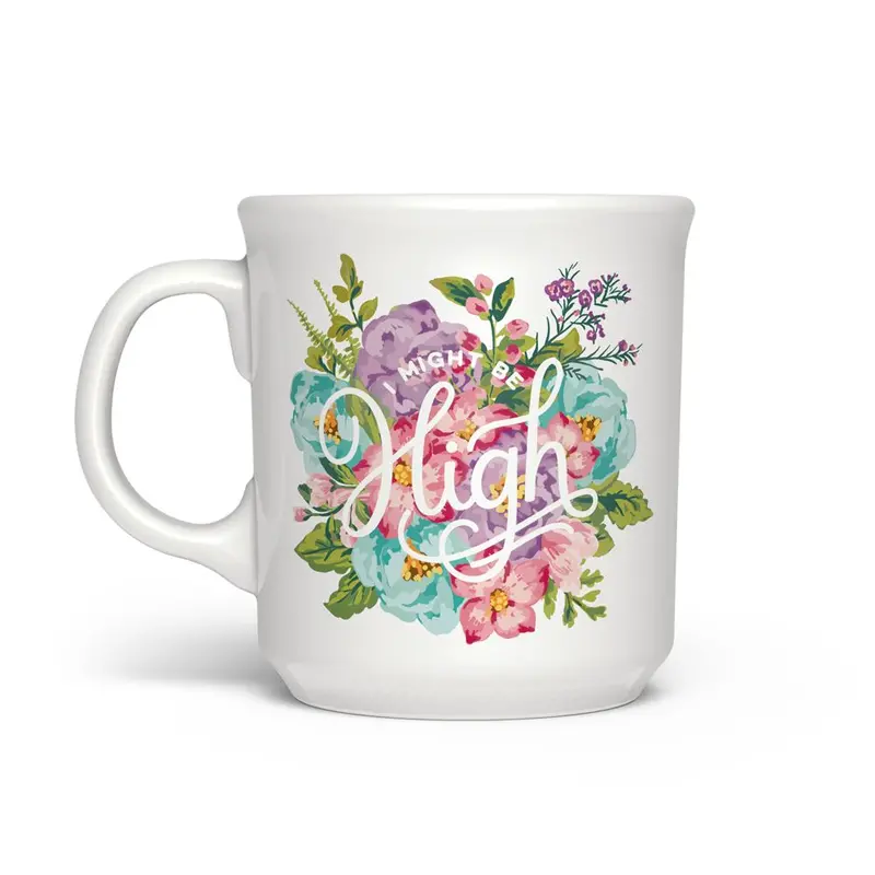 'I Might Be High' Humorous Ceramic Mug – Fred 1