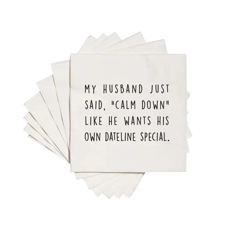 'My Husband Just Said Calm Down' Cocktail Napkins – Ellembee Gift 1