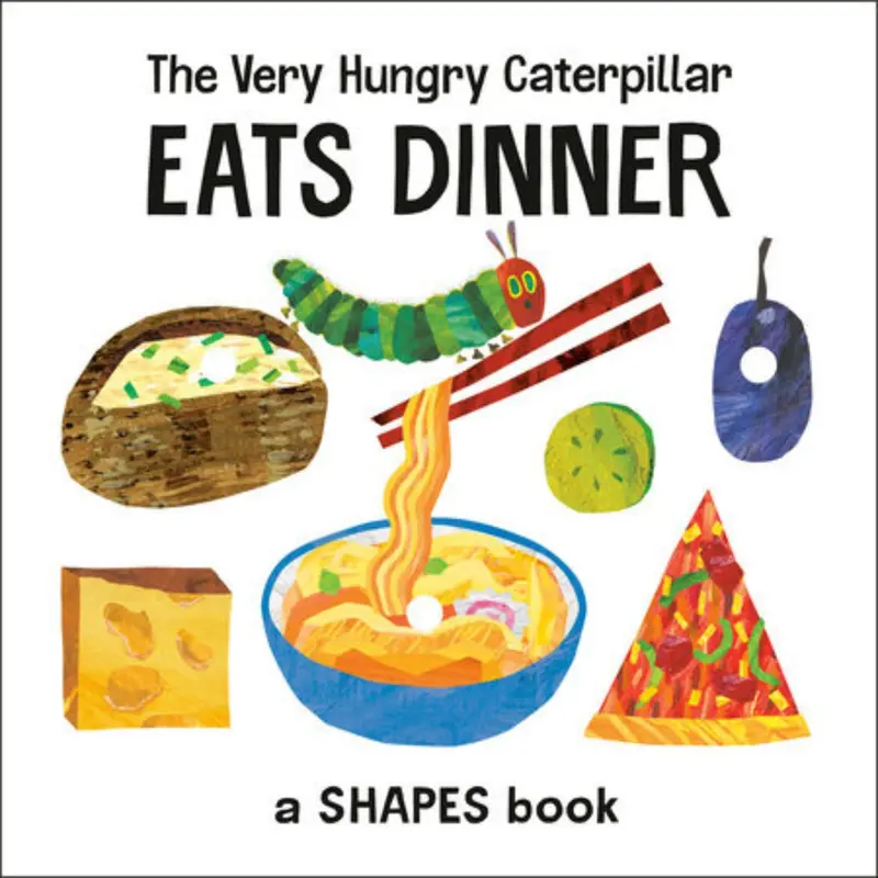 The Very Hungry Caterpillar Eats Dinner: A Shapes Learning Book 1