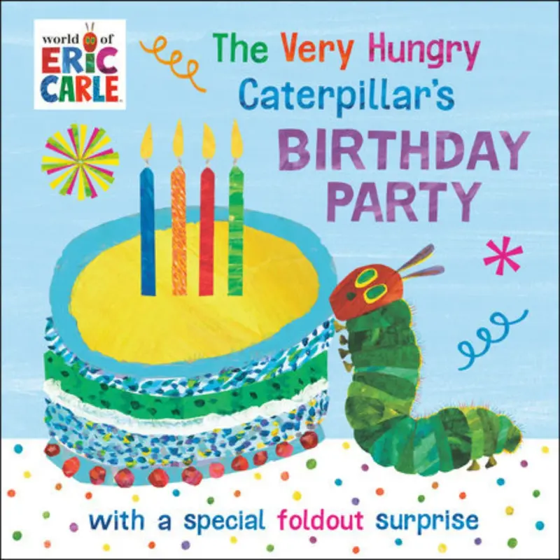 The Very Hungry Caterpillar'S Birthday Party Celebration Book 1