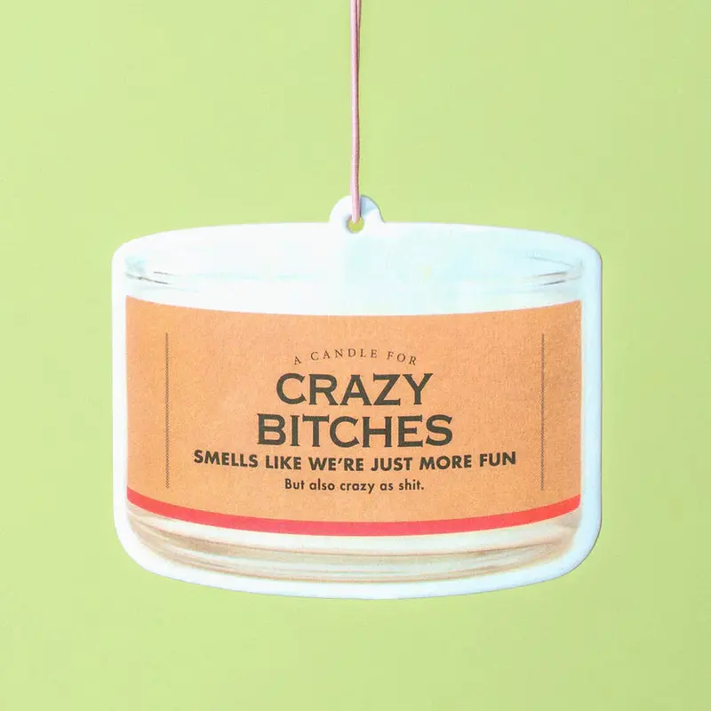 Whiskey River 'Crazy Bitches' Hanging Car Air Freshener 1